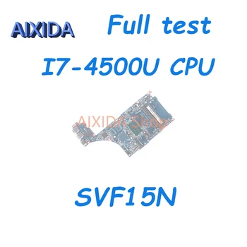 AIXIDA DA0FI3MB8D0 DA0FI3MB8E0 A1973174A alaplap SONY Vaio SVF15N laptop alaplaphoz i5-4200U / I7-4500U CPU DDR3L Teljes teszt