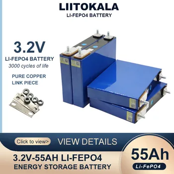 Liitokala 3.2V 55Ah LiFePO4 akkumulátor Lítium-vas-foszfát akkumulátorok 12V 24V 3C motorkerékpár autó motor módosítása Vámmentes